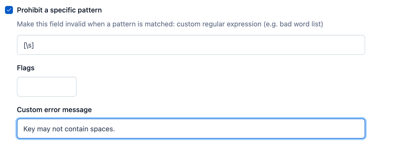 Another nice thing you can do with the key is give it a “prohibit” pattern to encourage people to use names that look like variables.