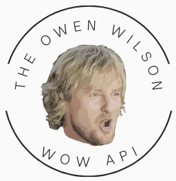 Preview image for The Owen Wilson Wow API